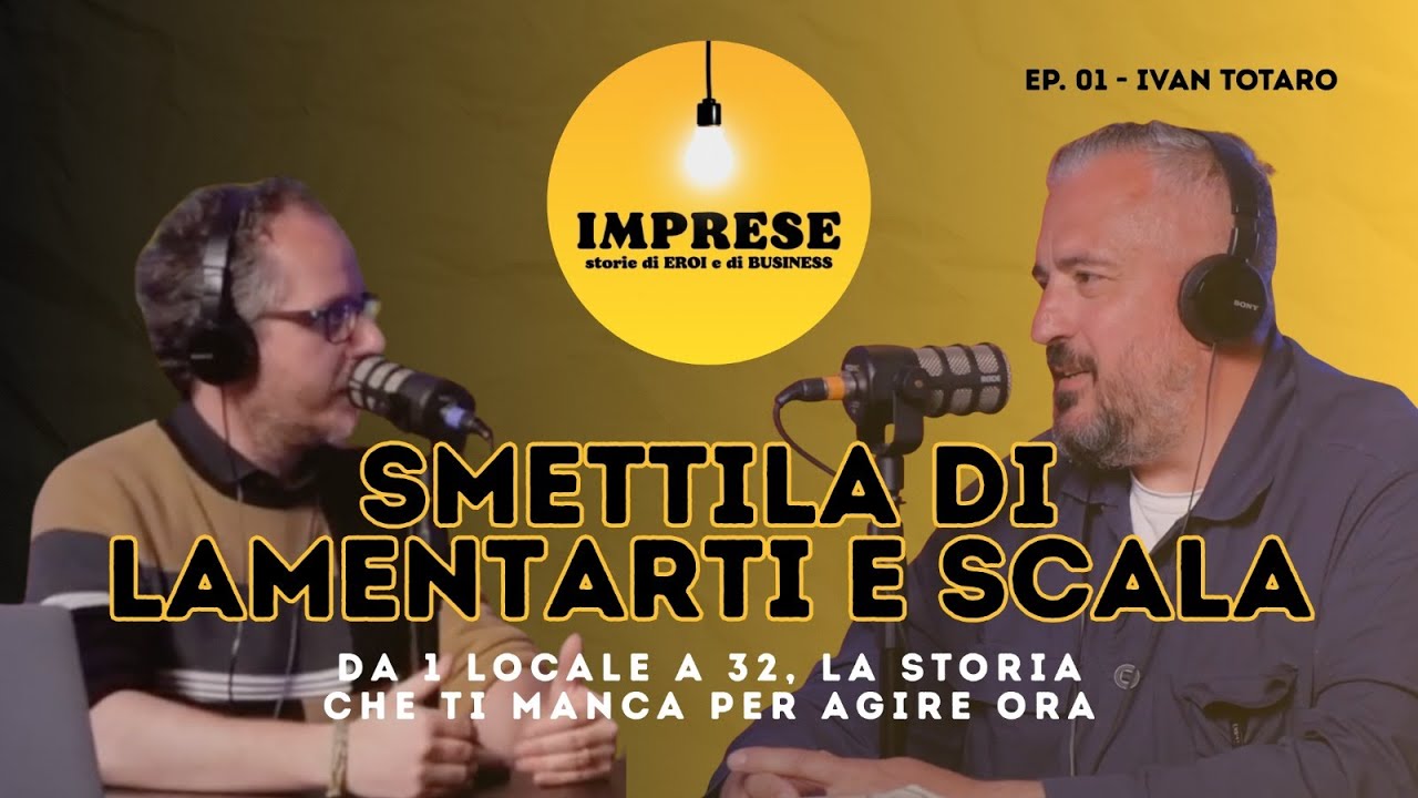 Ristorazione | Ivan Totaro: Smettila di lamentarti e Scala!