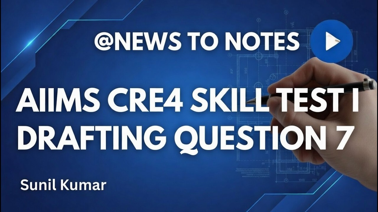 AIIMS CRE4 SKILL TEST; DRAFTING QUESTION 7; OFFICIAL LETTER