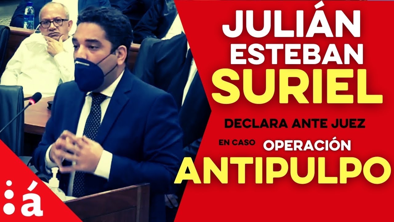 Julián Esteban Suriel Suazo declara en audiencia contra implicados Operación Anti Pulpo