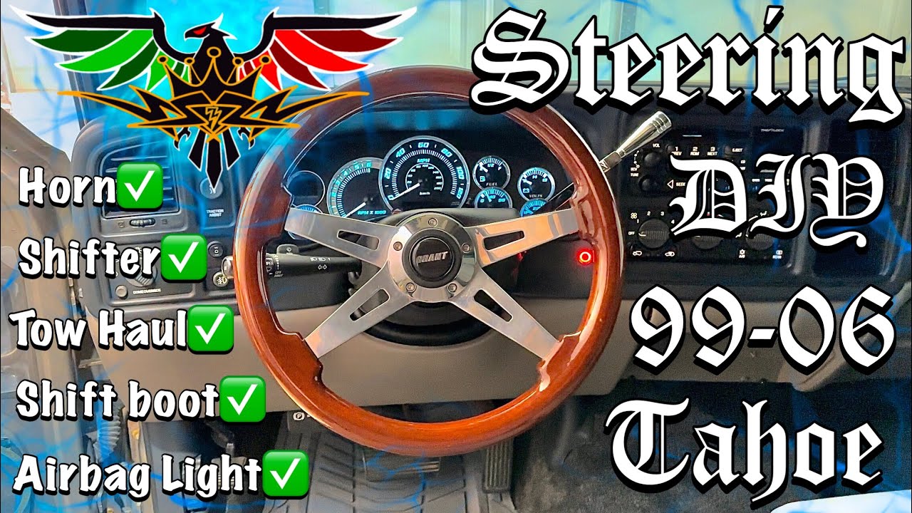 99-06 Tahoe/Silverado Steering Wheel Swap  🔥🔥🔥Tutorial