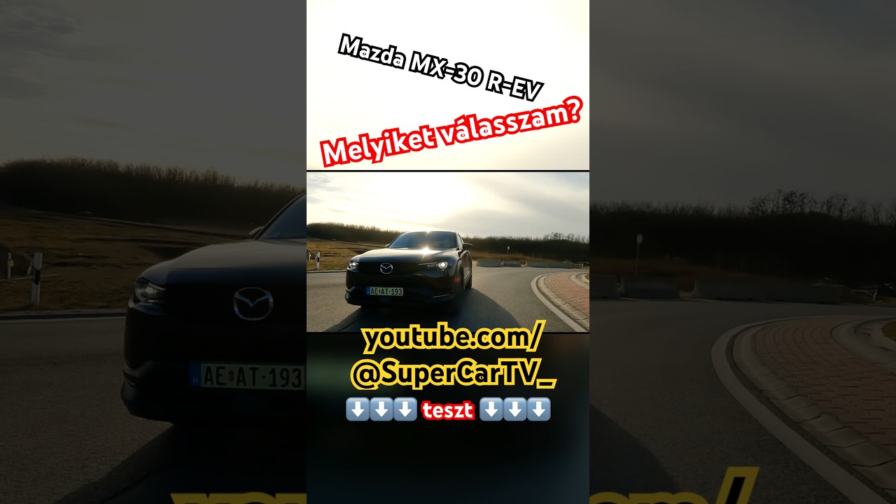 #teszt #aut&oacute;teszt #mazda #mazdamx30 #wankel #supercartv