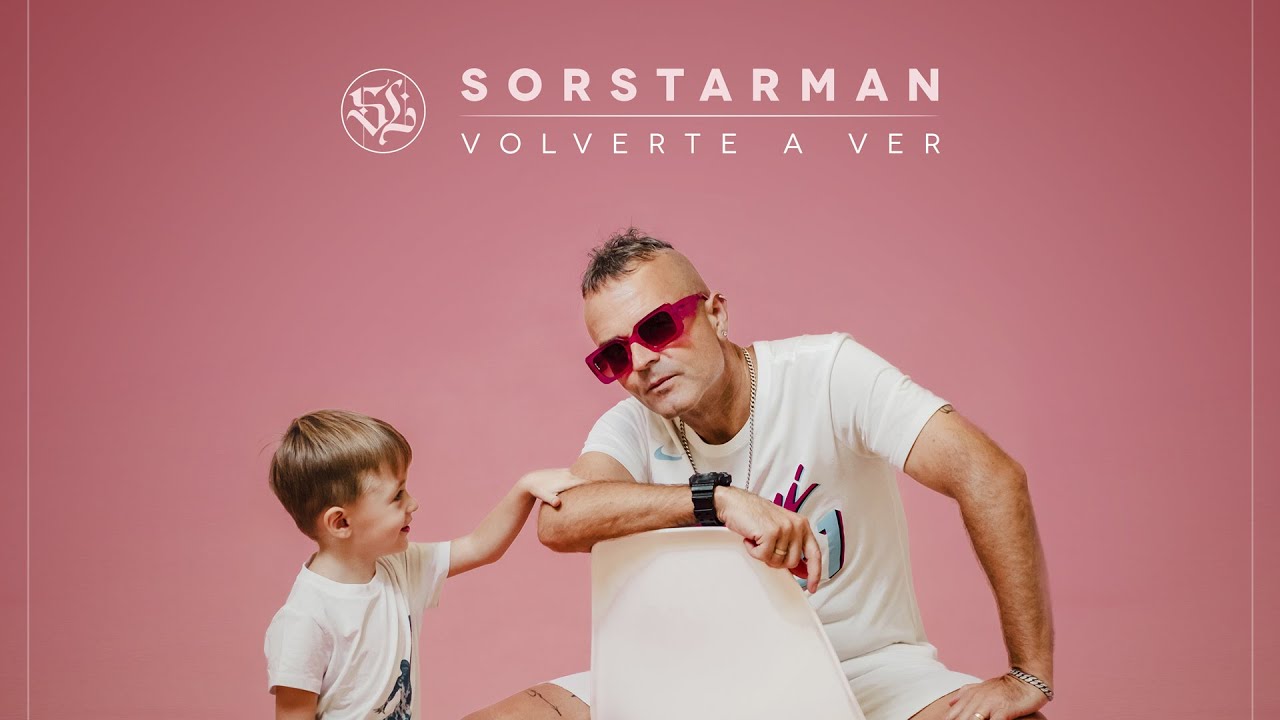 Sorstarman - VOLVERTE A VER  [Prod. Erancy Music]