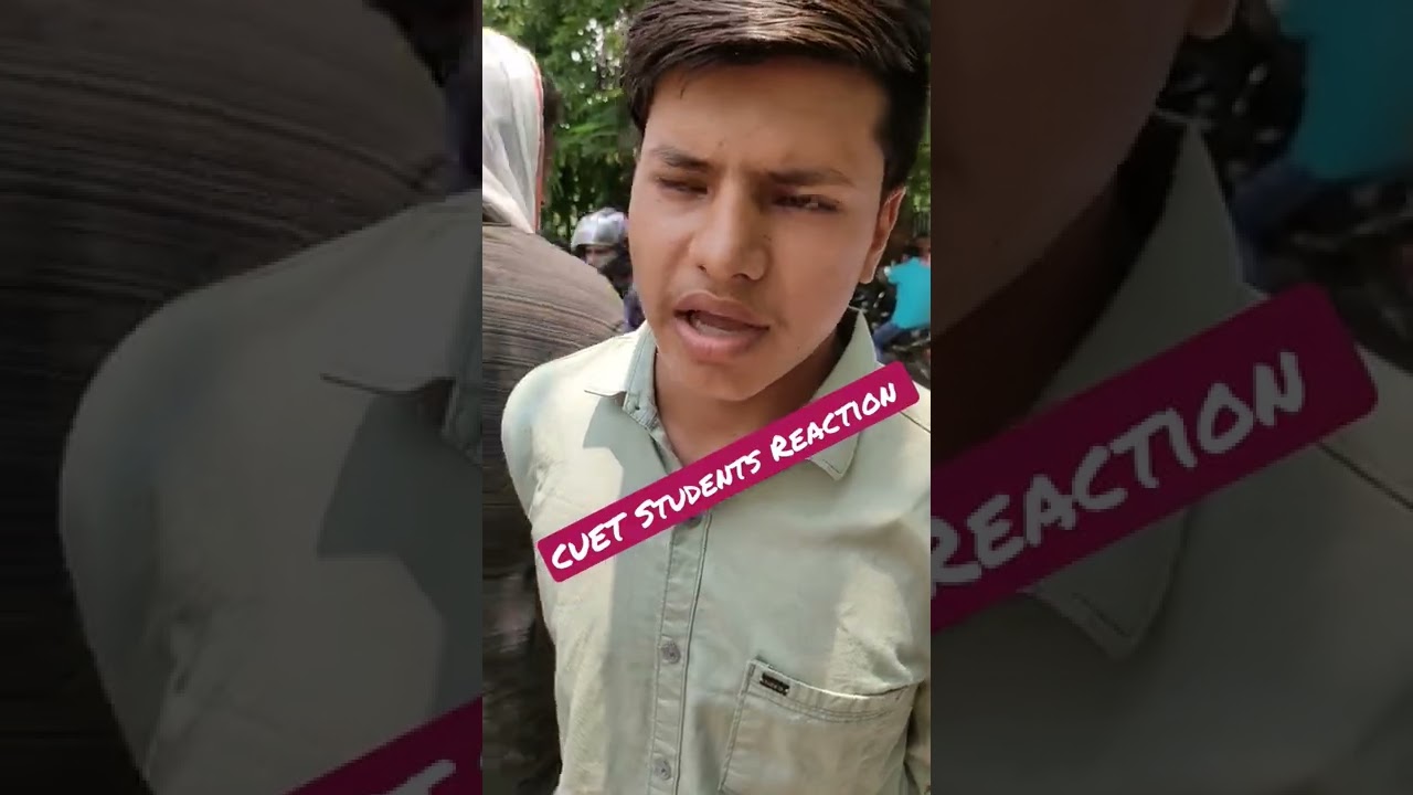 Cuet 2022 Student Reaction| CUET Student Experience #ytshorts #cuet2022