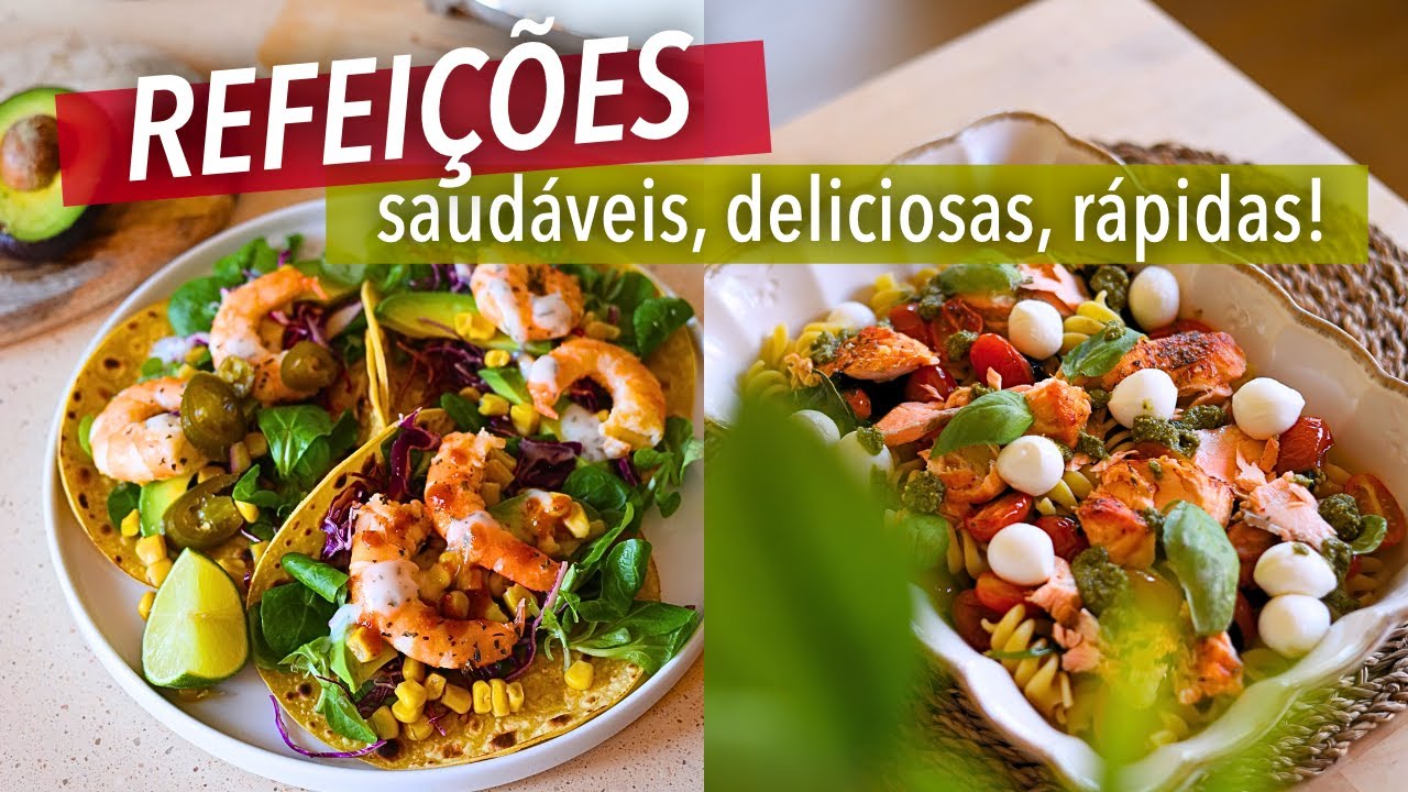 3 refeições saudáveis, rápidas e deliciosas! - nutricionista Ana Lucas Rebelo