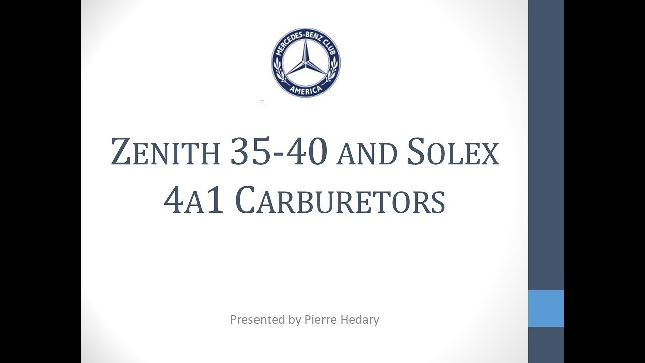 MBCA & Pierre Hedary Present: Zenith 35-40 and Solex 4a1 Carburetors