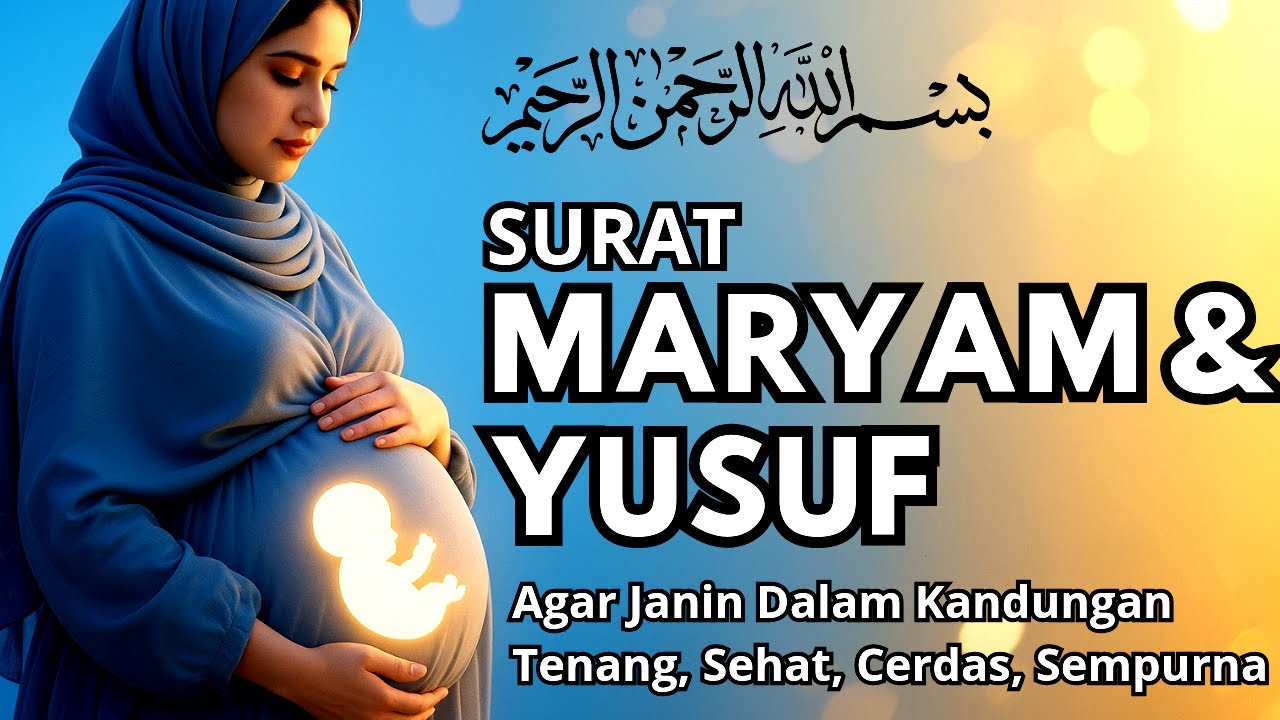 Murrotal Untuk Ibu Hamil & Janin, Surat Untuk Ibu Hamil dan Janin, Surat Maryam Untuk Ibu Hamil *78
