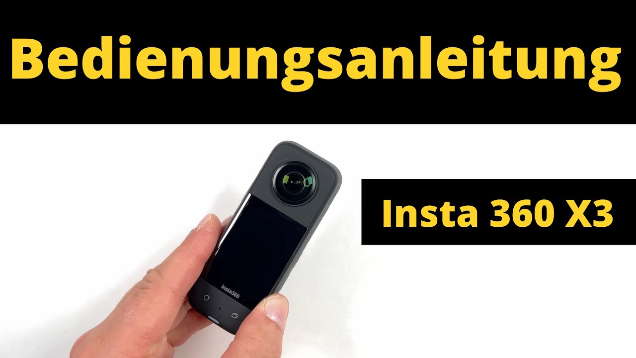 Insta 360 X3 Bedienungsanleitung Deutsch !