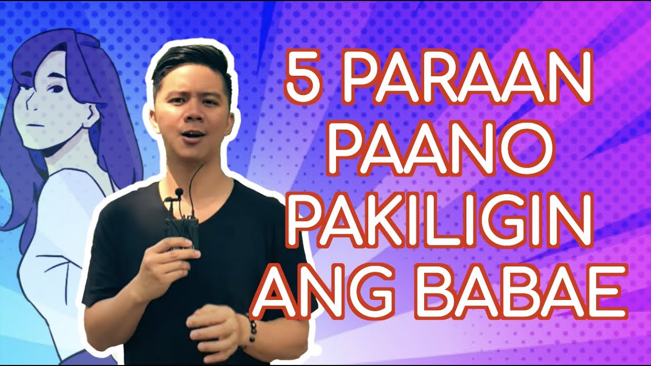 5 PARAAN PAANO PAKILIGIN ANG BABAE