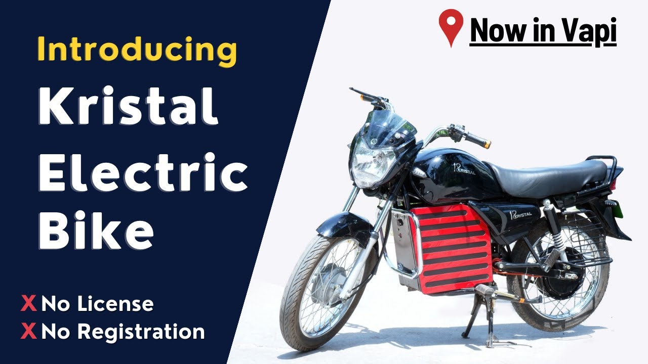 Kristal Elctric Bike now in Vapi!!! No License | No Registration