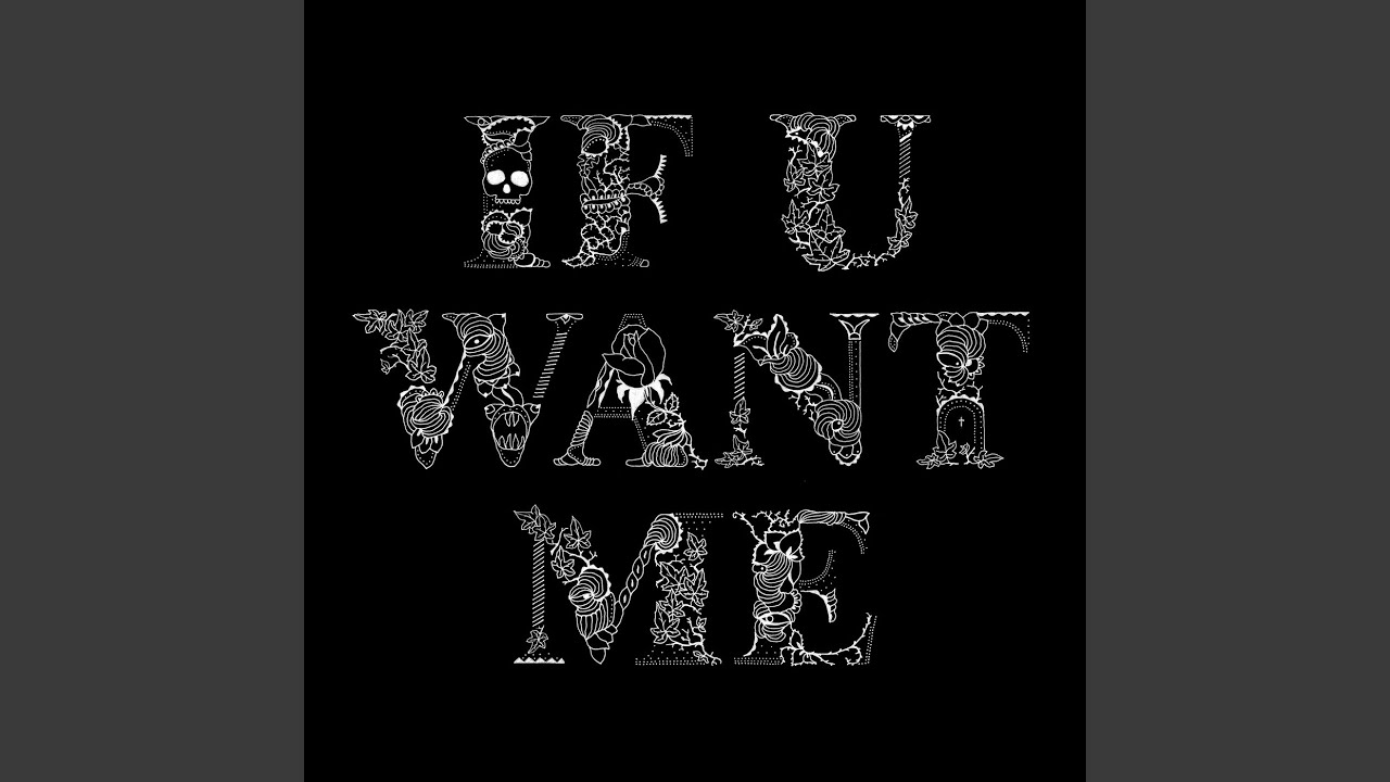 If U Want Me