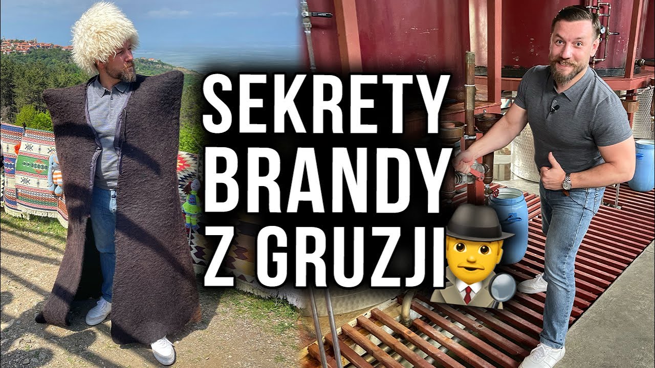 Poleciałem pić do Gruzji! Jak powstaje gruzińska brandy? Wizyta w destylarni Sarajishvili w Tbilisi!