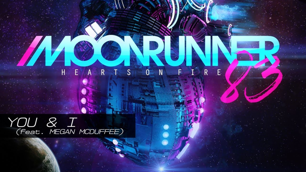 Moonrunner83 - You & I (feat. Megan McDuffee)