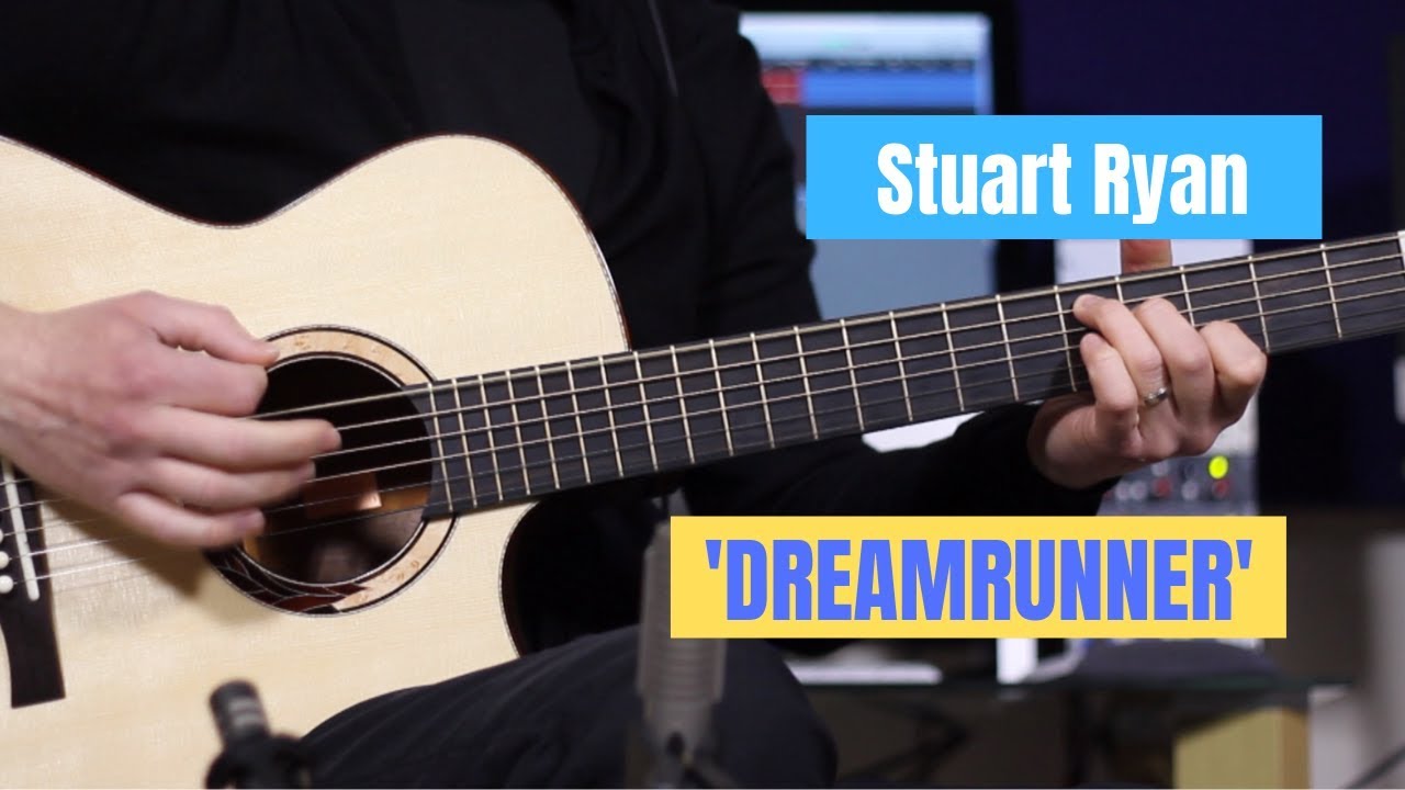 Fingerstyle Guitar - Stuart Ryan - Dreamrunner