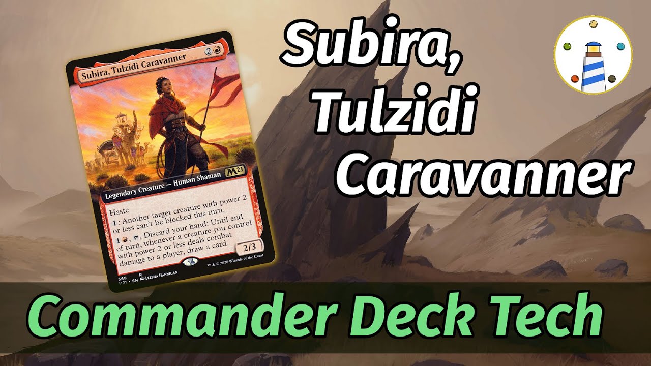 MTG Commander Deck Tech - Subira Tulzidi Caravanner