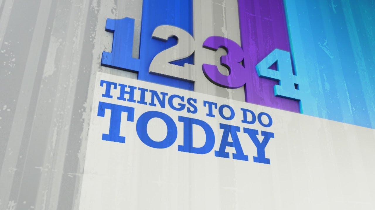 4 Things To Do Today