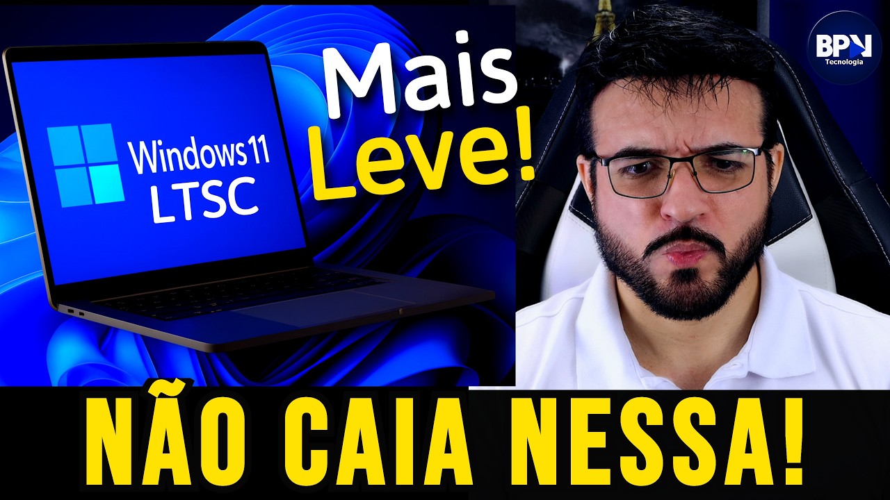Windows 11 MAIS LEVE Oficial! LTSC a Versão dos Sonhos ou Armadilha de Licenças?