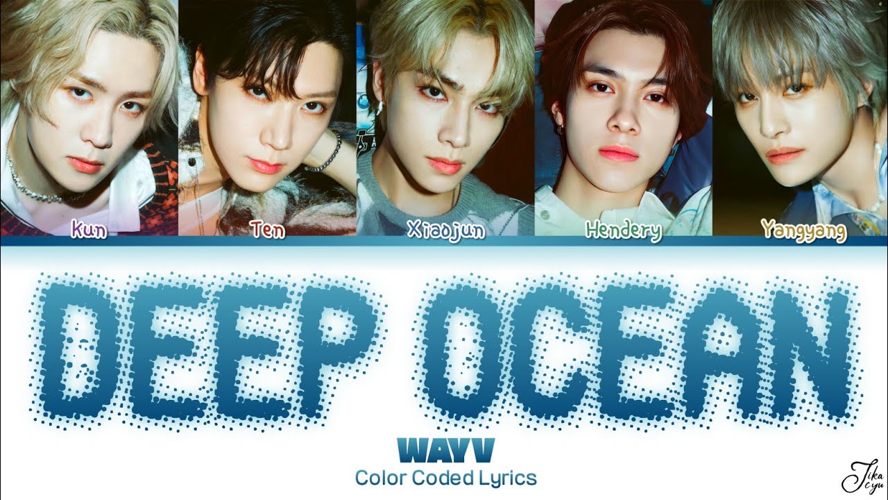 WAYV ‘Deep Ocean’ (Color Coded Lyrics Kan/Rom/Eng)