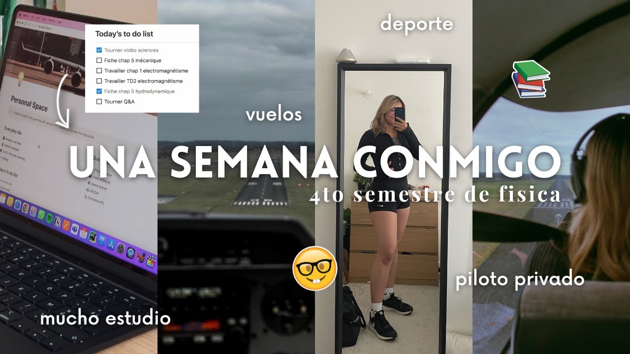 Mi Primera Semana de Universidad como Estudiante de Física & Piloto Privado
