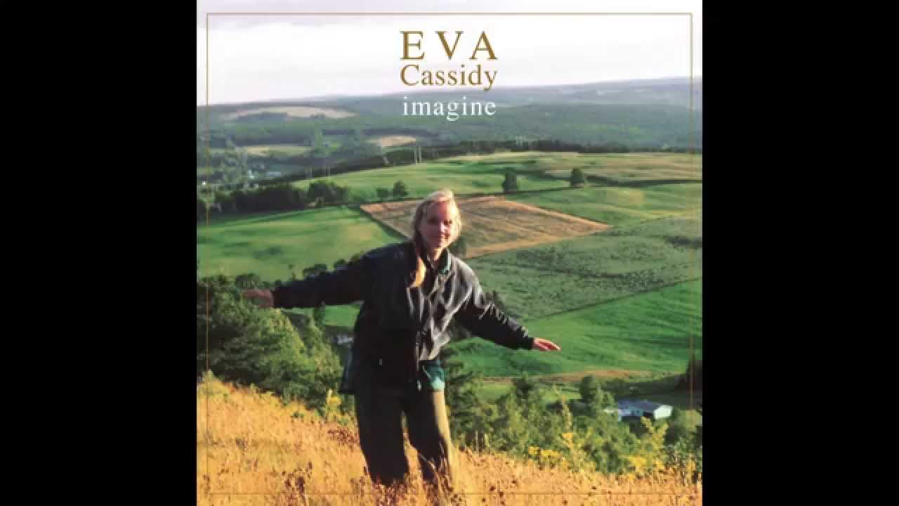 Eva Cassidy - I Can Only Be Me