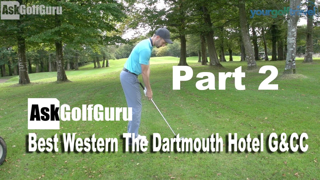 Best Western The Dartmouth Hotel G&CC Part 2