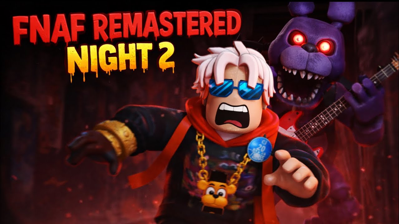Fnaf  remastered ￼ night       2😱😱😱👍￼
