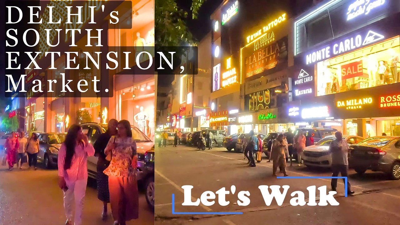 DELHI's SOUTH EXTENSION Market | Market Walker Nitin