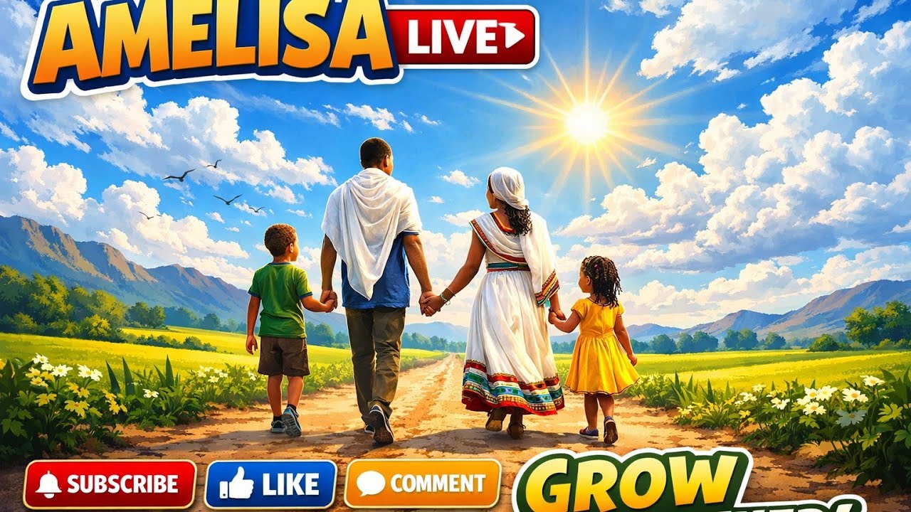 Amelisa Family አመሊሳ ፋሚሊ is live!#ፍቅር እውነት ነው|እውነት ደግሞ እግዚአብሔር ነው|በፍቅር አንደራደር|ሰብስክራይብ አድርጉ እንደግ አብረን🙏