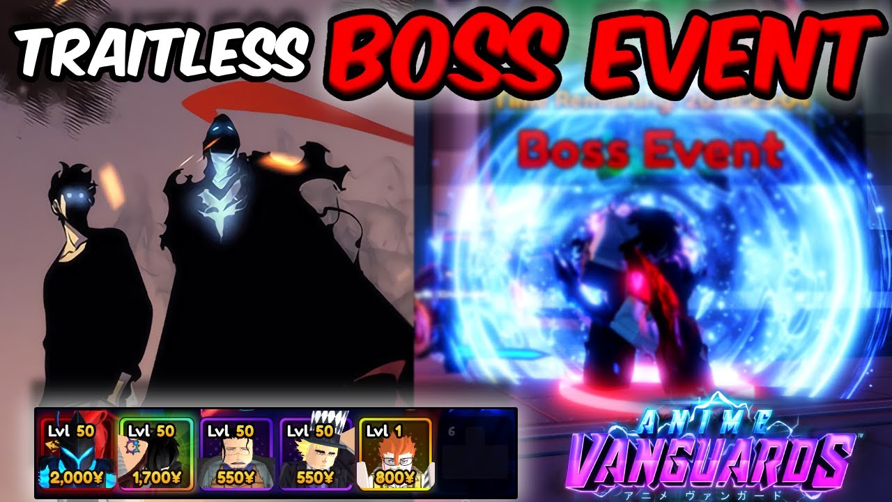 [TRAITLESS] BOSS EVENT [unedited] | Anime Vanguards