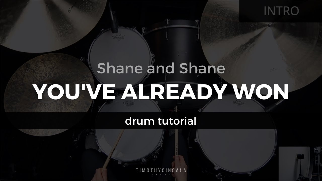 You've Already Won - Shane and Shane (Drum Tutorial/Play-Through)