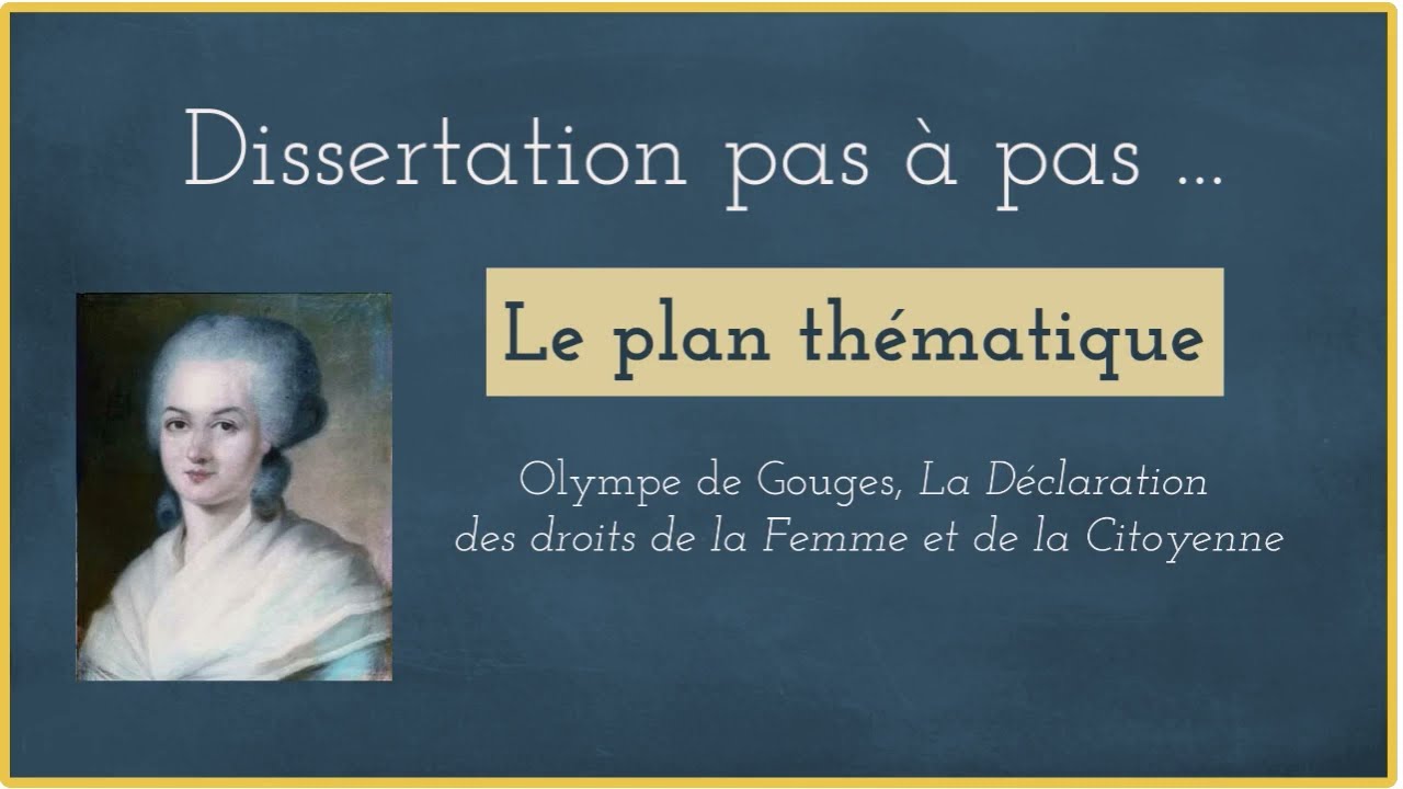 Olympe de Gouges- Une dissertation pas à pas - le plan thématique