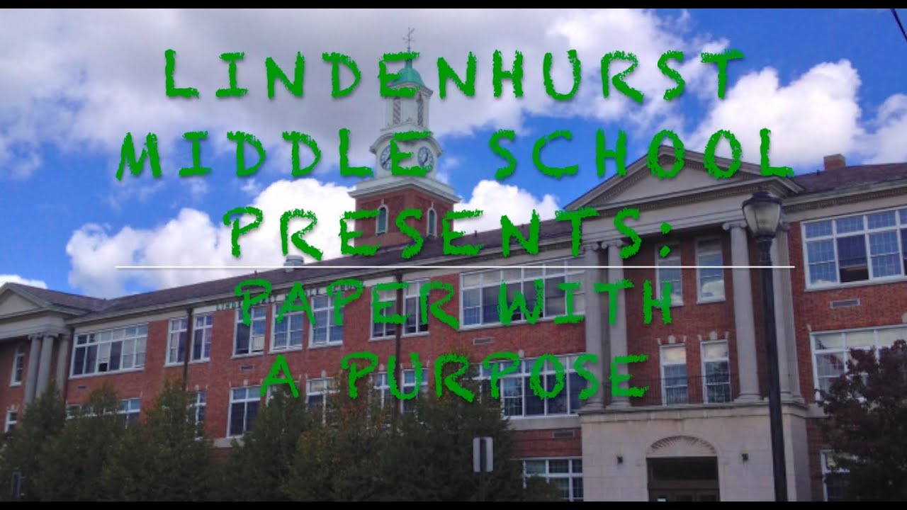 Lindenhurst Middle School: Paper with a Purpose