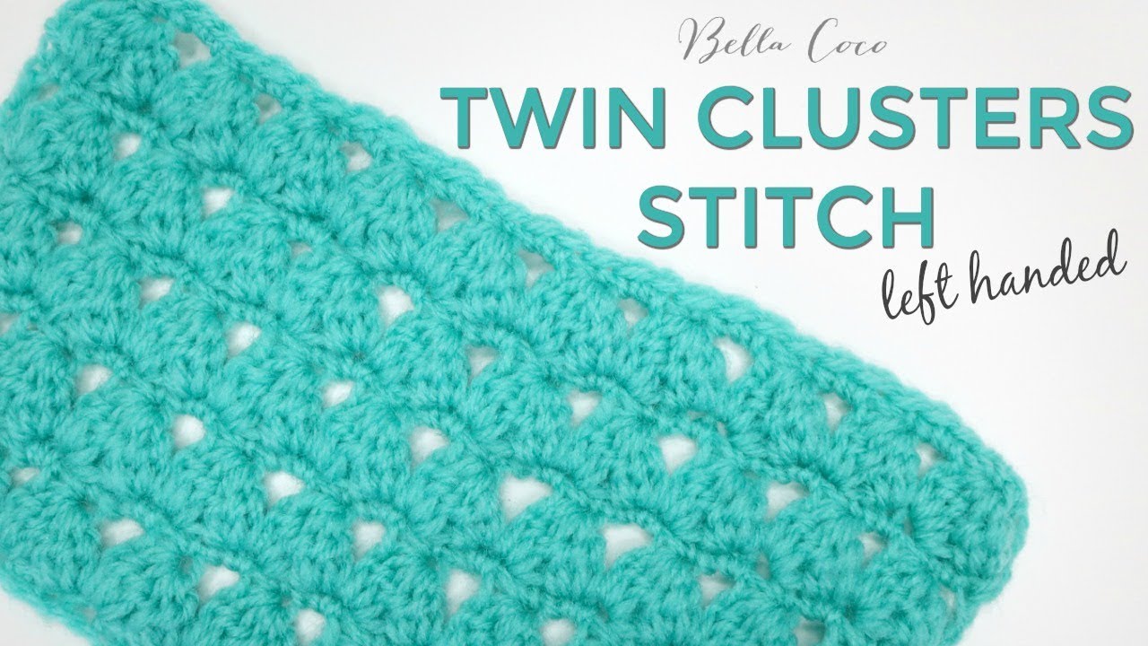 LEFT HANDED CROCHET: TWIN CLUSTERS TUTORIAL | Bella Coco Crochet AD
