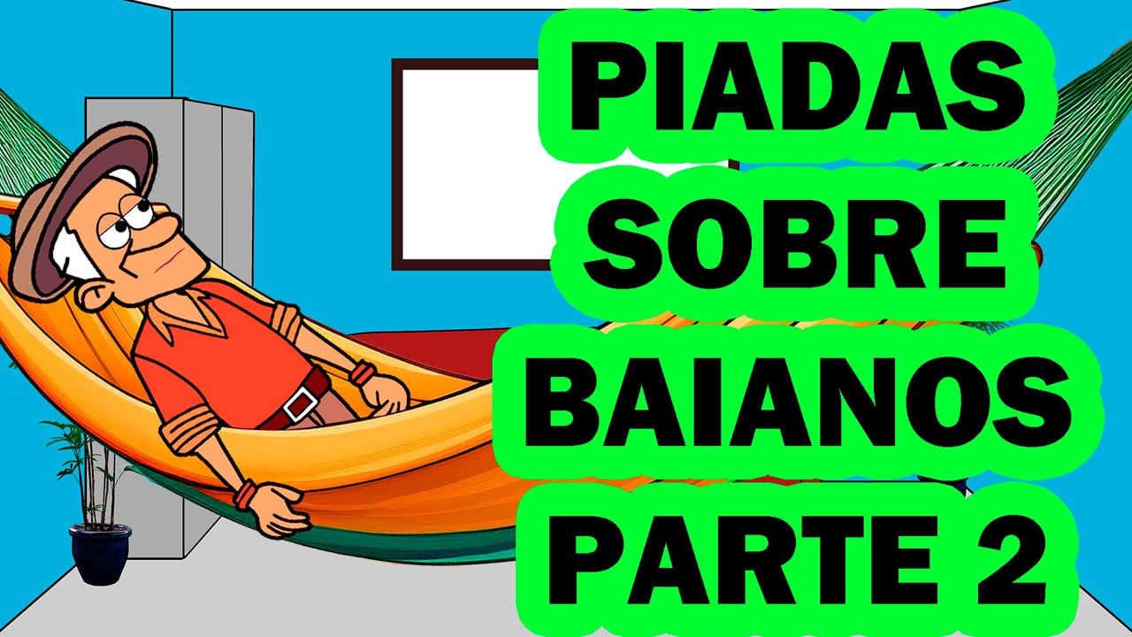 ESPECIAL IN&Eacute;DITAS - PIADINHAS DE BAIANOS PARTE 2
