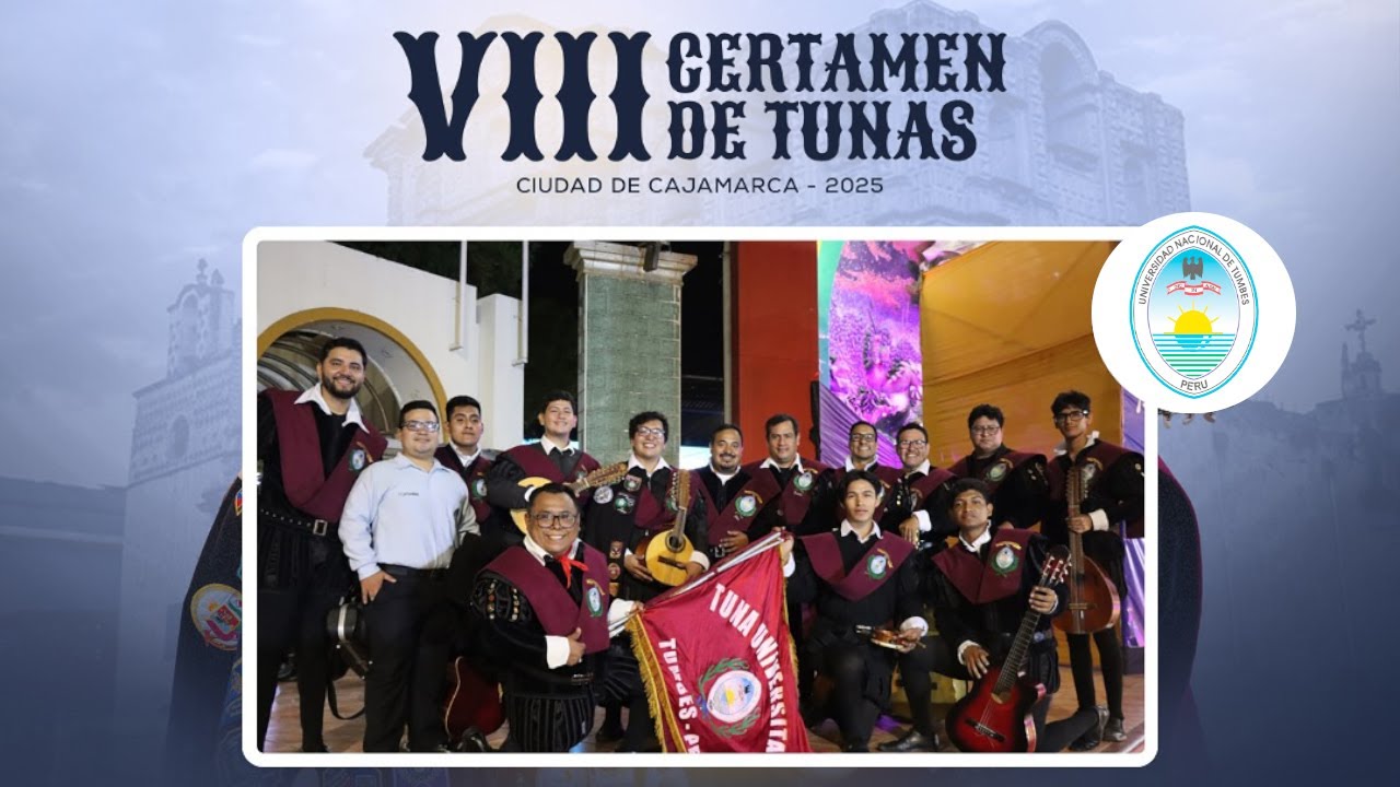 VIII CETUCC - Tuna de la Universidad Nacional de Tumbes