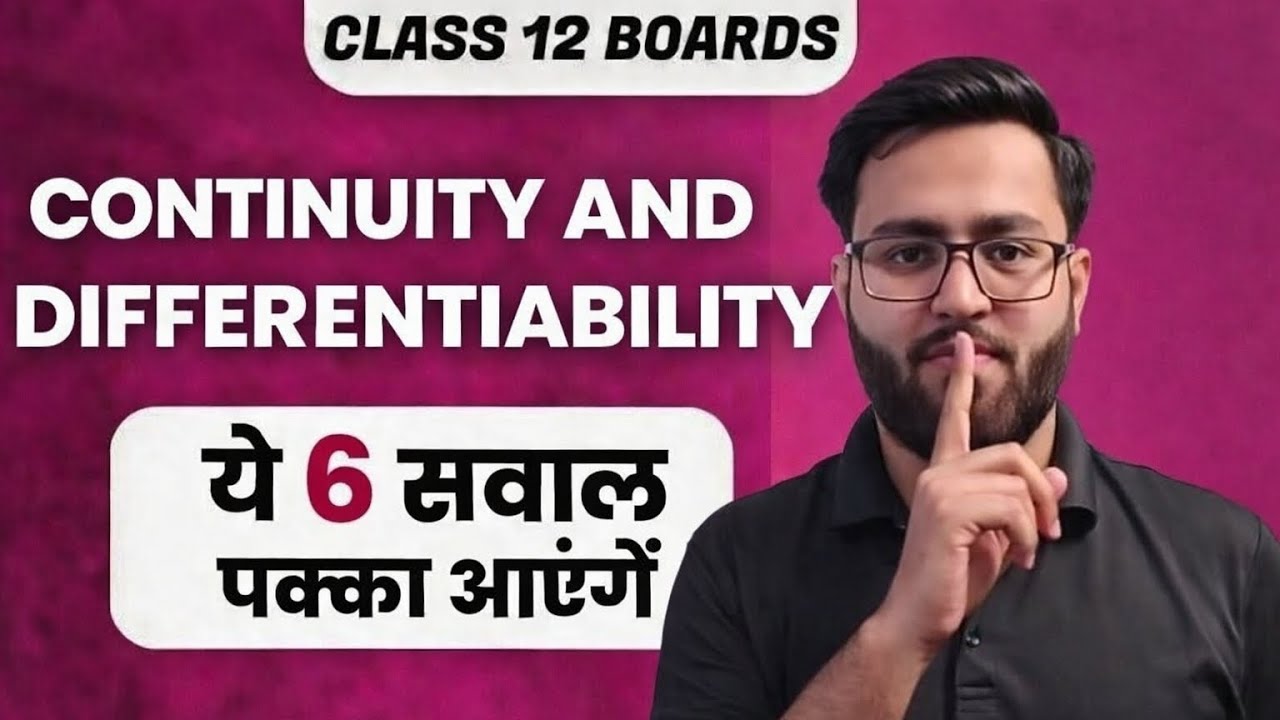 Continuity and Differentiability | Class 12 Maths | 6  Most Important Questions |