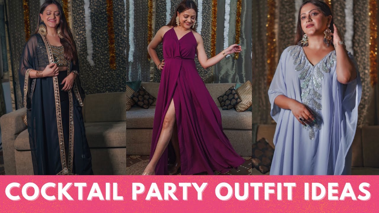 COCKTAIL PARTY OUTFIT IDEAS| WHAT TO WEAR FOR COCKTAIL OR WEDDING PARTIES| GoGlam