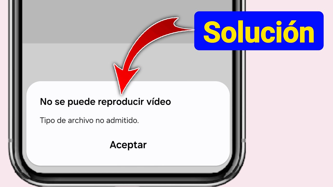 Arreglar no se puede reproducir v&iacute;deo tipo de archivo no admitido