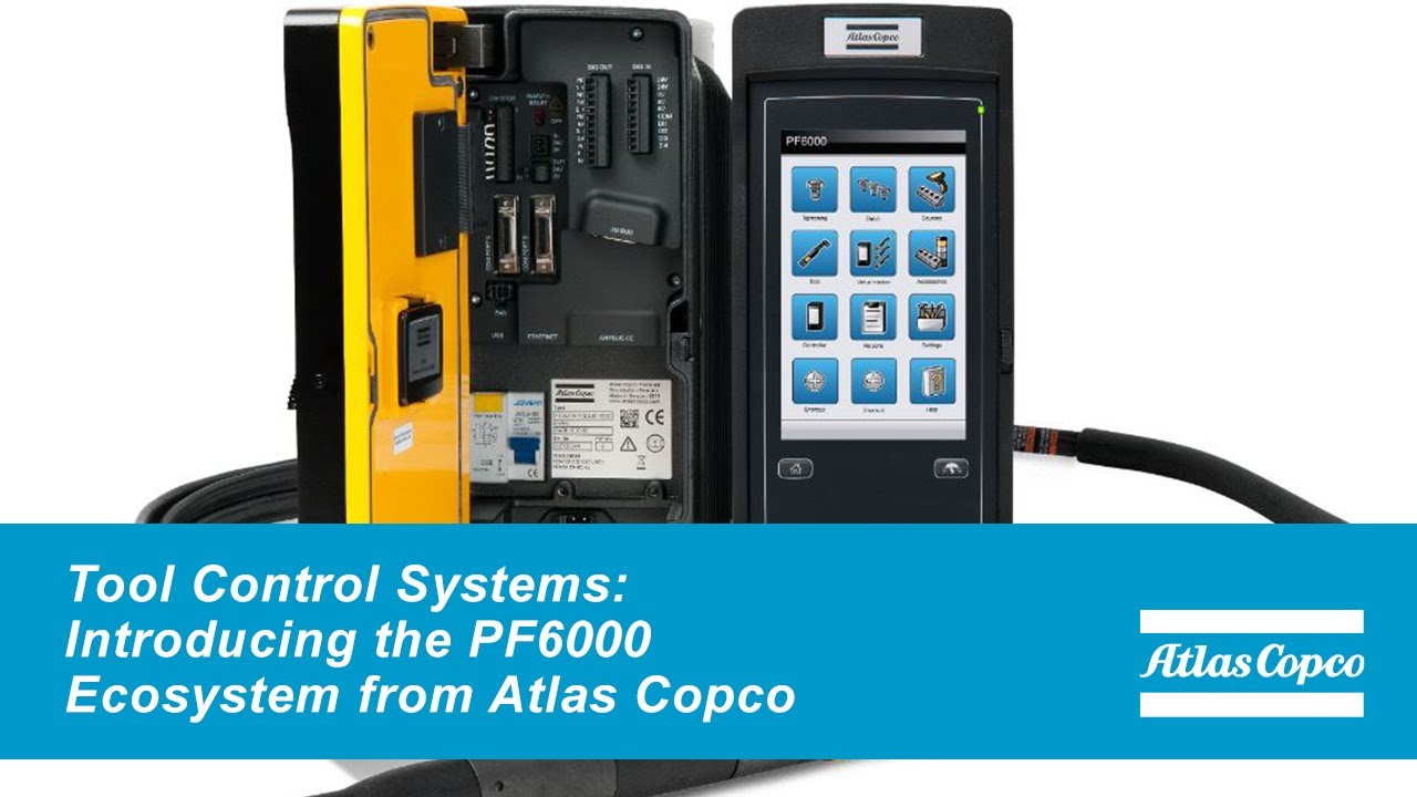 Tool Control Systems: Introducing the PF6000 Ecosystem from Atlas Copco