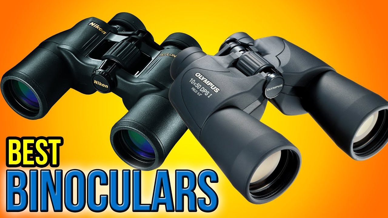 10 Best Binoculars 2016
