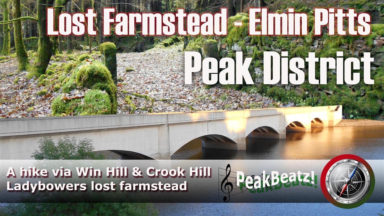 Peak District - Lost Farmstead - Elmin Pitts Farm & Lost Villages of  Derwent & Ashopton