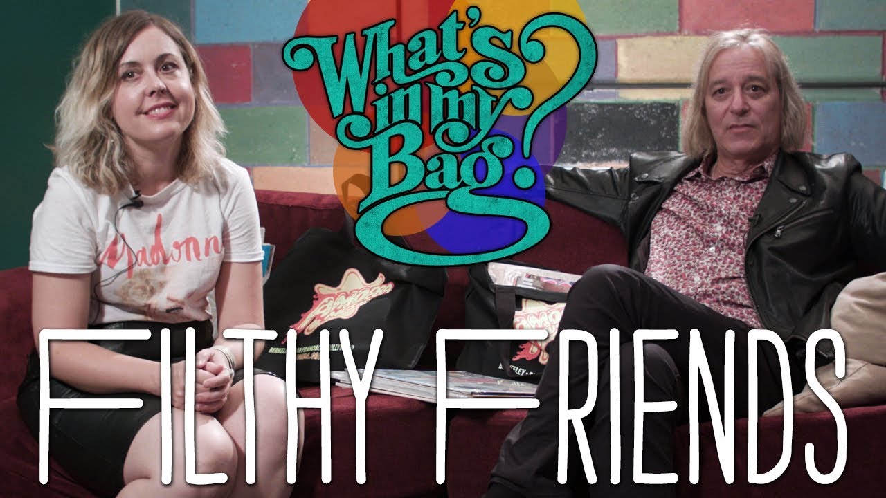 Filthy Friends - What's in My Bag?