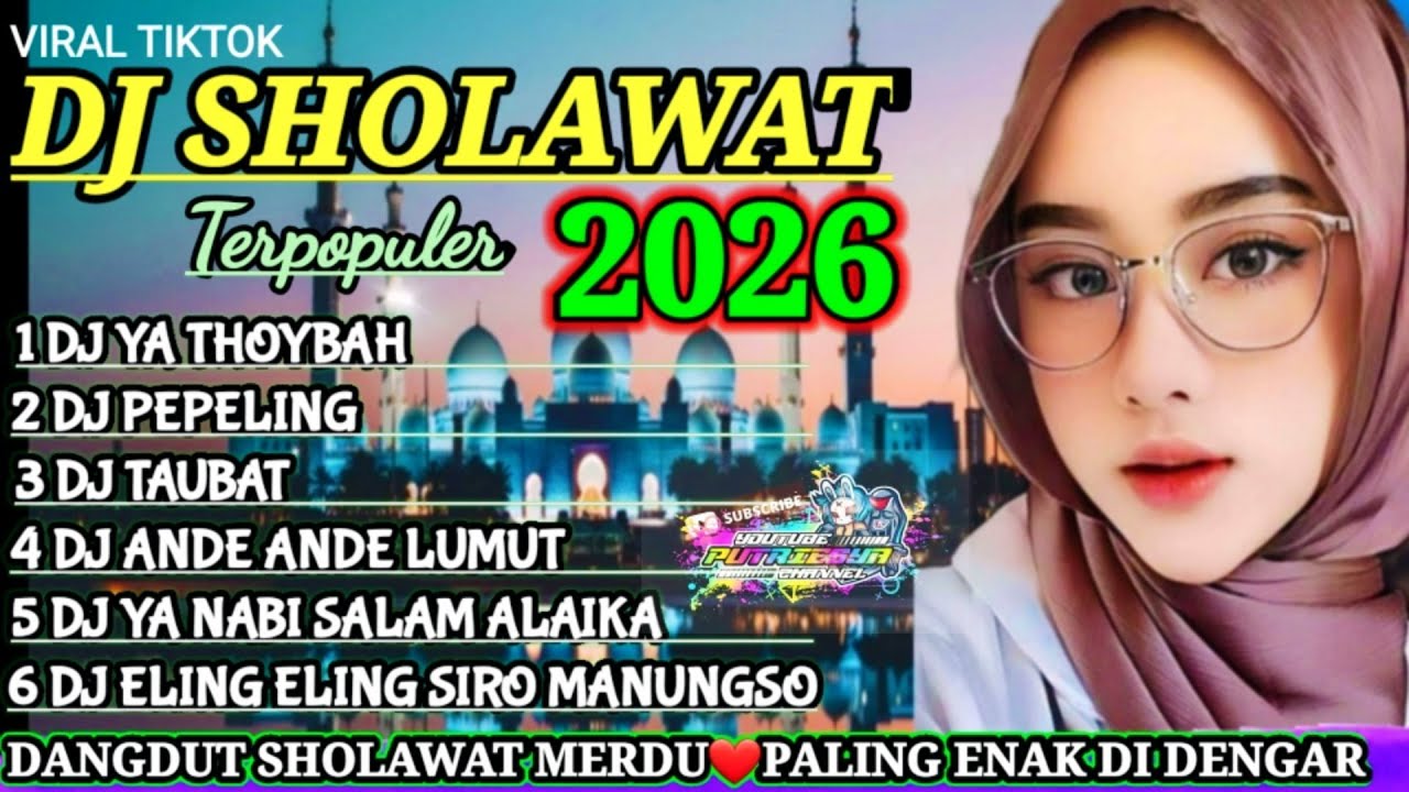 TERBARU 2026 DJ DANGDUT SHOLAWAT VIRAL PALING BANYAK DI CARI