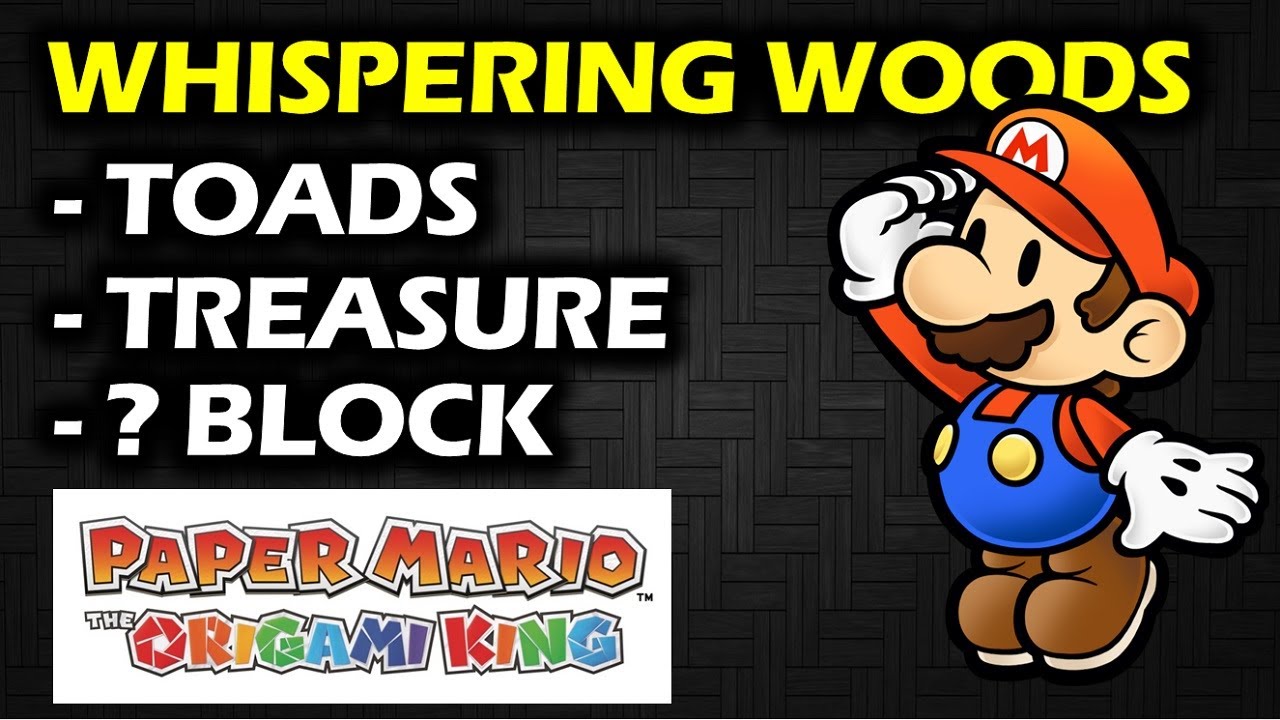 Whispering Woods: Complete Walkthrough | Treasure, Toads, ? Blocks | Paper Mario The Origami King