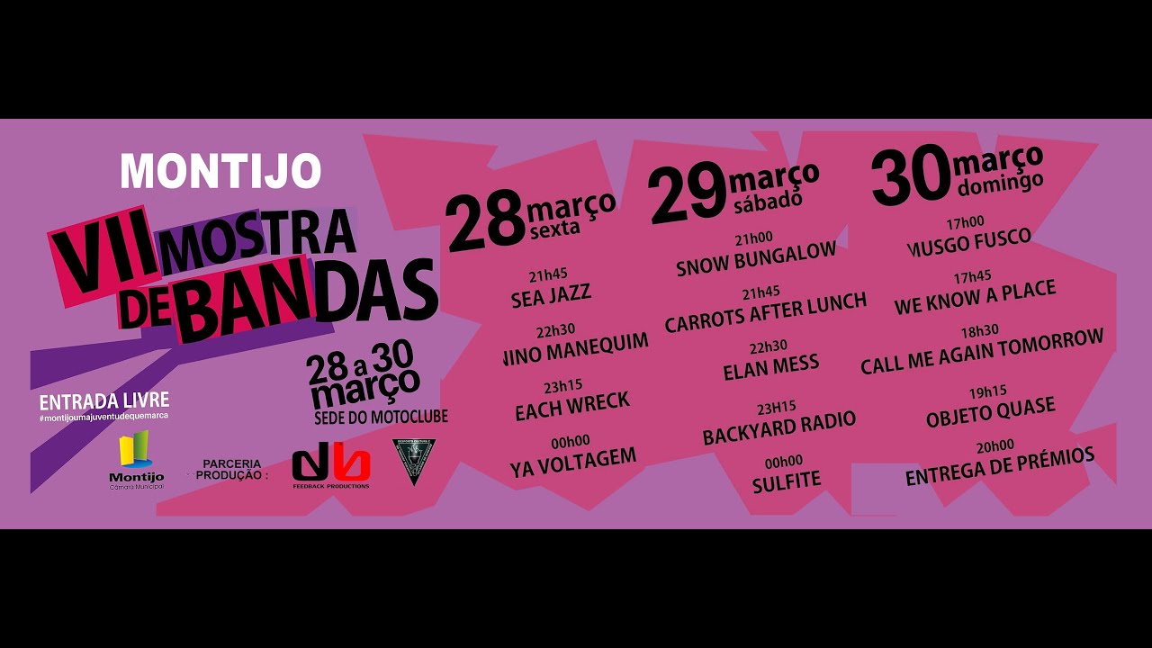 VII MOSTRA DE BANDAS MONTIJO - 28 MARÇO @ FEEDBACK PRODUCTIONS
