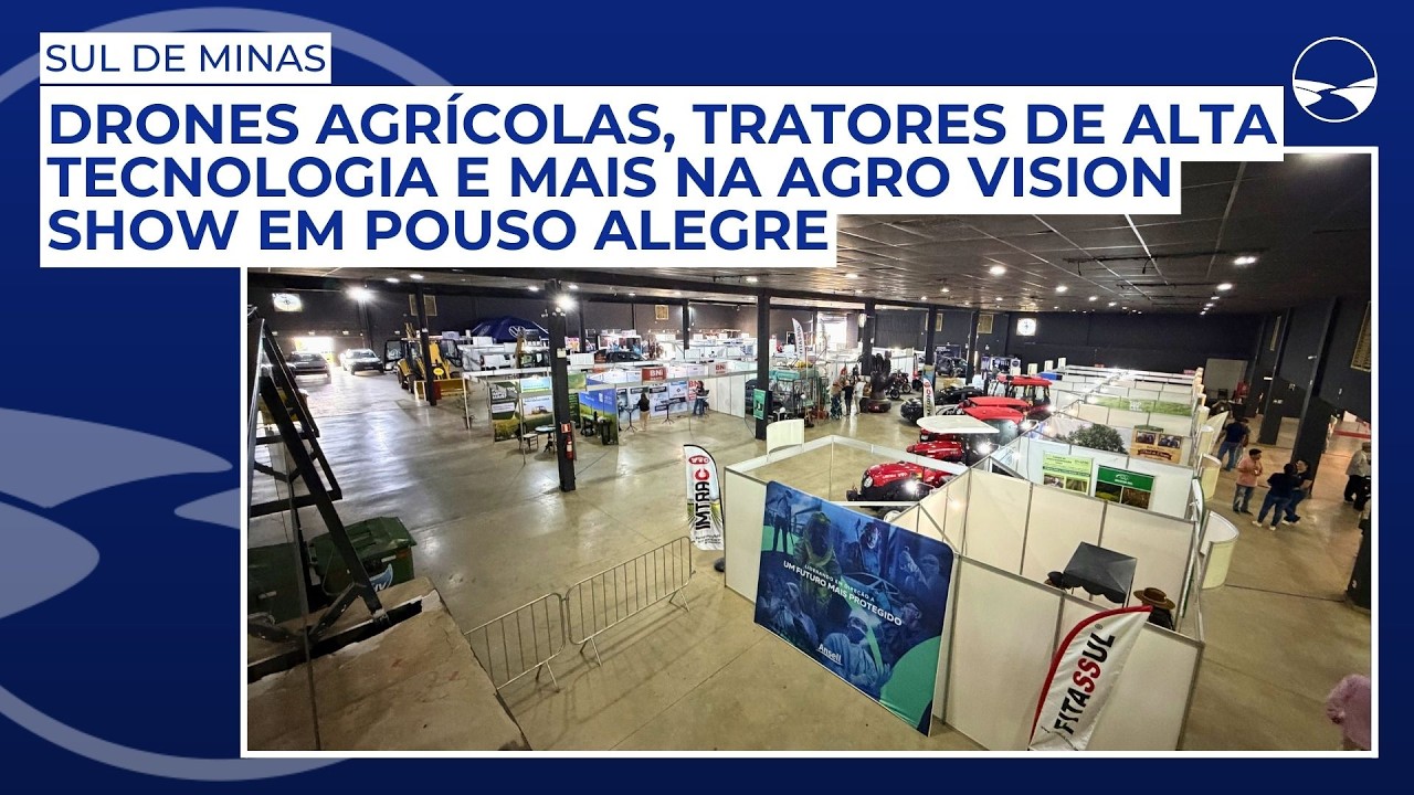 Drones agrícolas, tratores de alta tecnologia e mais na Agro Vision Show em Pouso Alegre