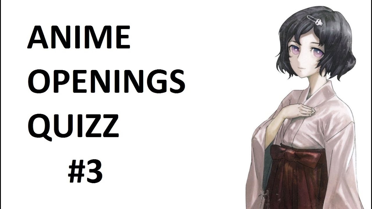 Anime Opening Quizz #3 [32 Anime]