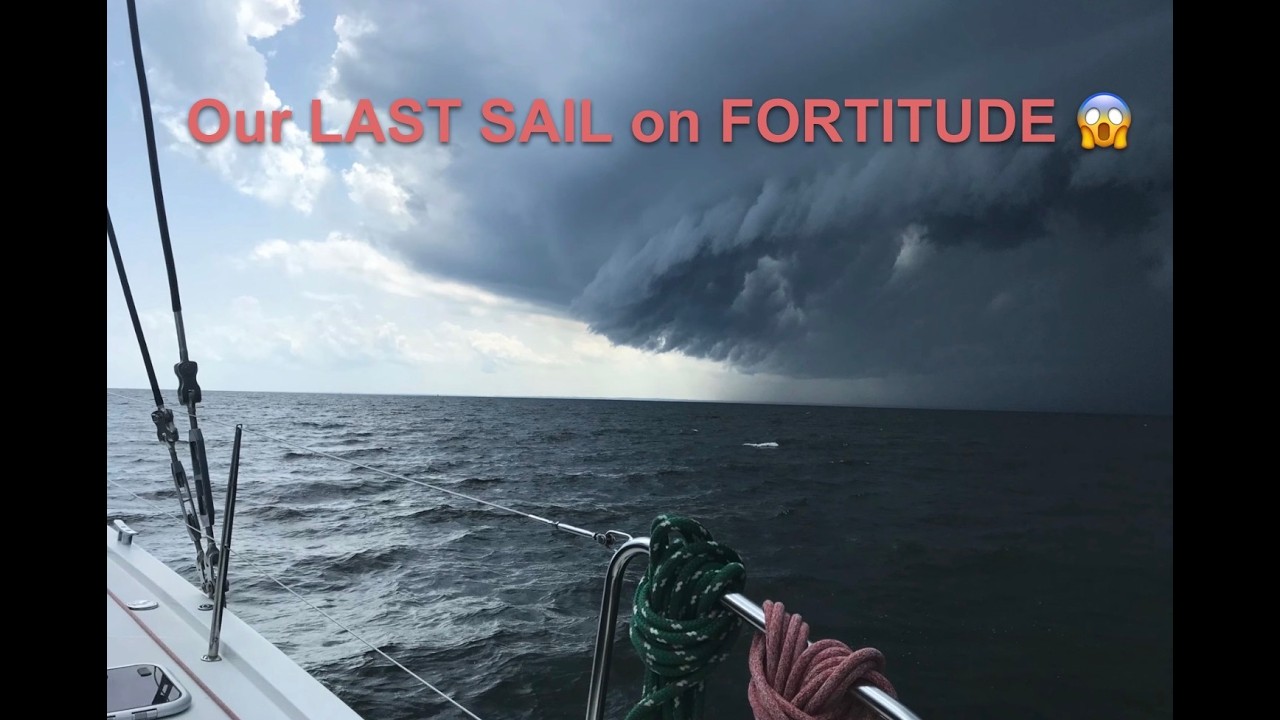 Our Last Sail on FORTITUDE 