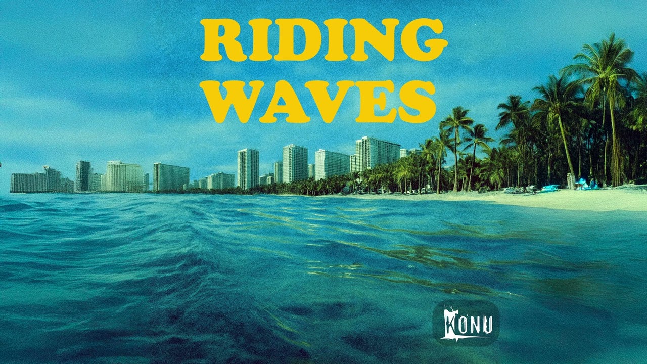 Konu - Riding Waves (Audio)