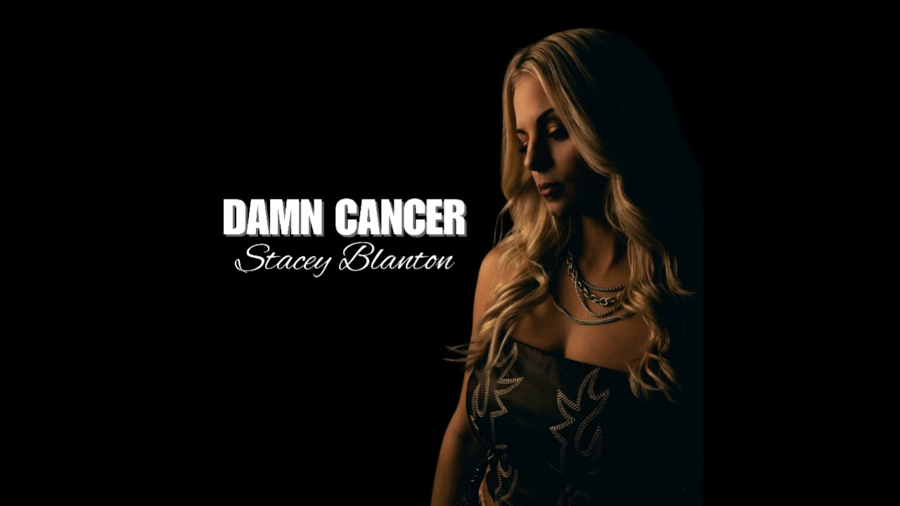 Damn Cancer - Stacey Blanton