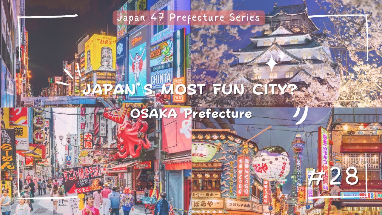 Osaka Prefecture Explained | Food, Street Culture & Japan&rsquo;s Most Lively City 🇯🇵 #28
